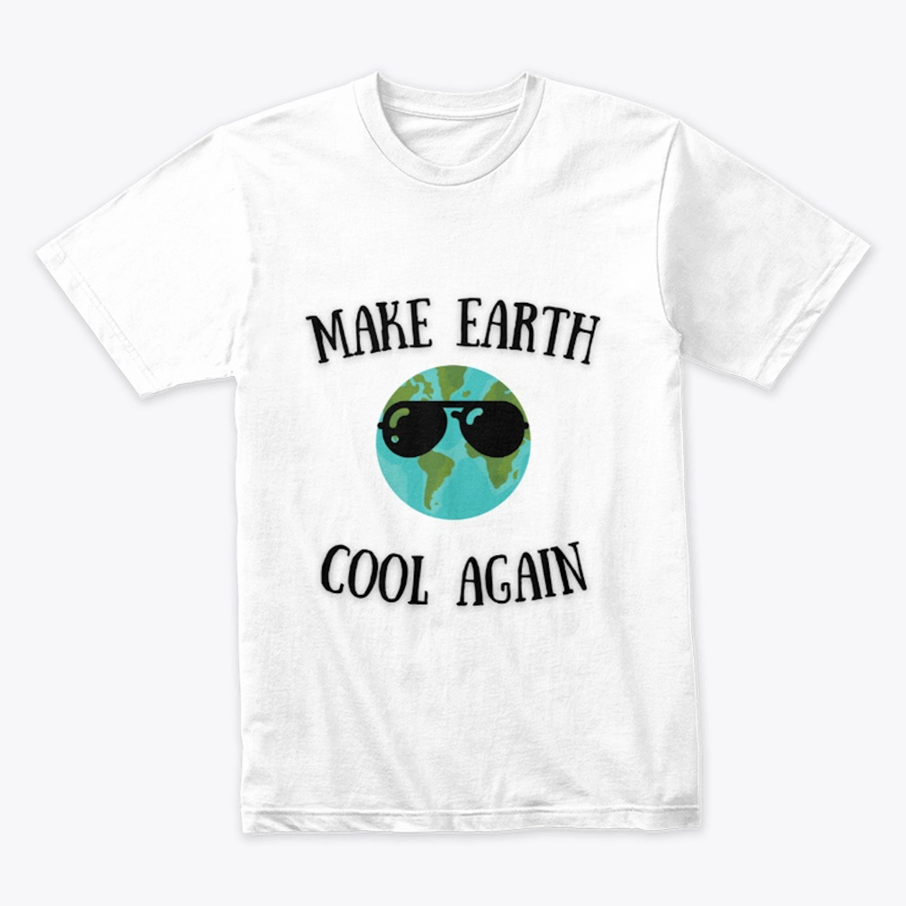 Make Earth Cool Again